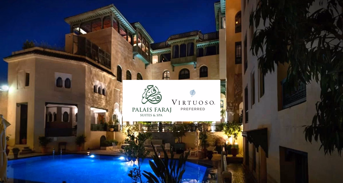 The Palais Faraj, 1st luxury hotel in Fez to join the Virtuoso® network in Morocco